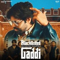 Blacklisted Gaddi Masoom Sharma mp3 song download, Blacklisted Gaddi Masoom Sharma full album