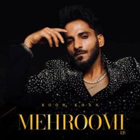 Saqi Rooh Khan mp3 song download, Mehroomi Rooh Khan full album