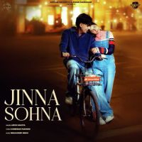 Jinna Sohna Arjun Sahota mp3 song download, Jinna Sohna Arjun Sahota full album